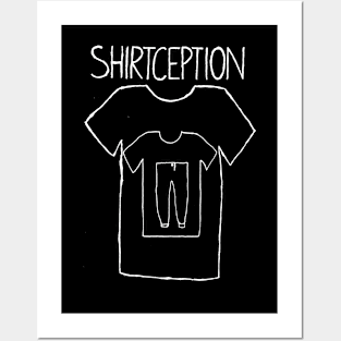 Shirtception variant 2 Posters and Art